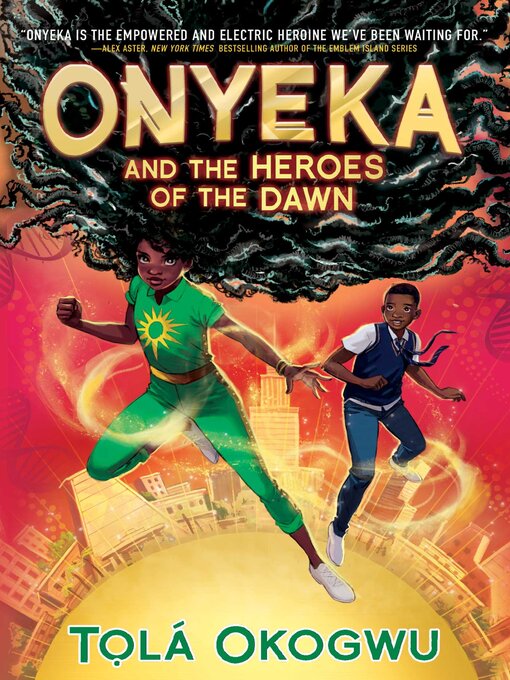 Title details for Onyeka and the Heroes of the Dawn by Tolá Okogwu - Wait list